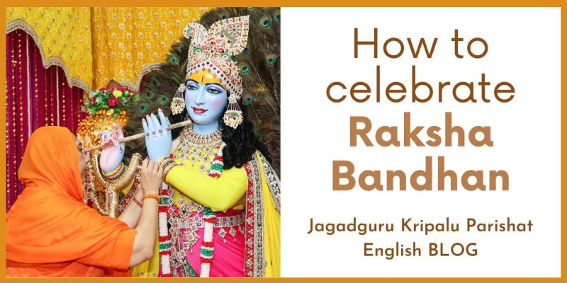 How to celebrate Raksha Bandhan