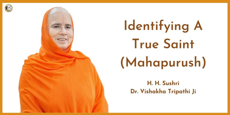 Identifying A True Saint (Mahapurush)