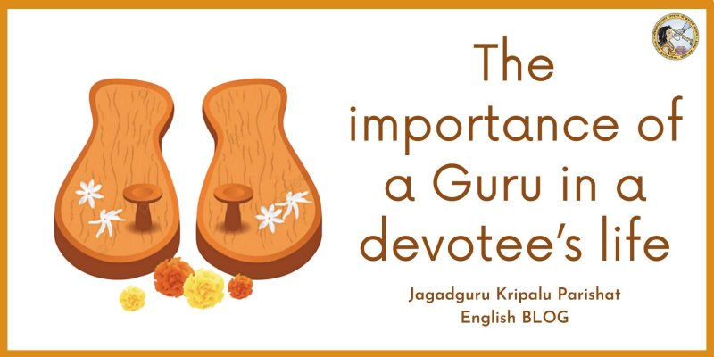 The importance of a Guru in a devotee’s life