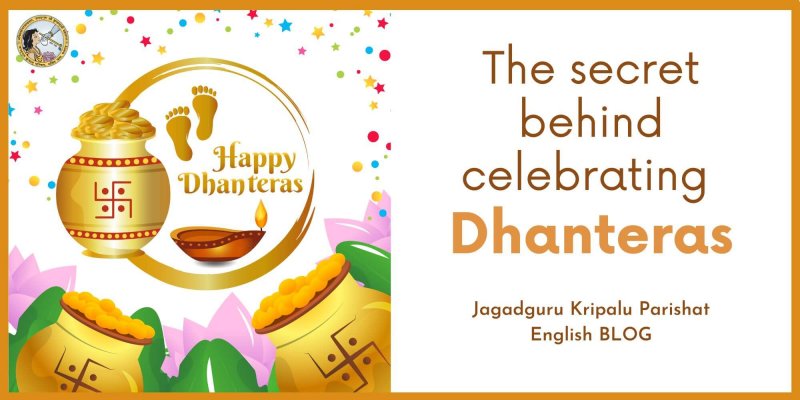 The secret behind celebrating Dhanteras