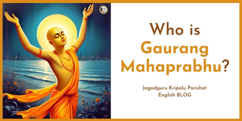 Who is Gaurang Mahaprabhu?